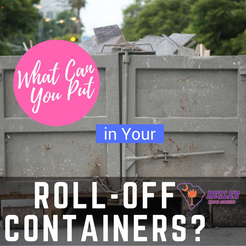 What Can You Put in Your Roll-Off Containers?