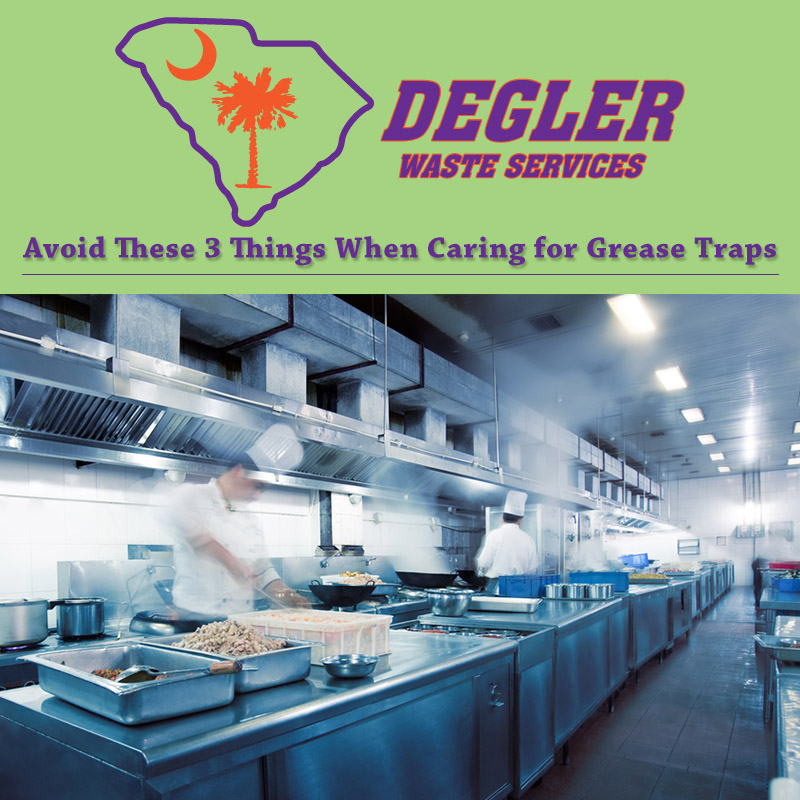 Avoid These 3 Things When Caring for Grease Traps